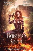Babylon Rising - Theophilus Monroe, Michael Anderle