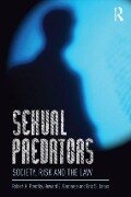 Sexual Predators - Robert a Prentky, Howard E Barbaree, Eric S Janus