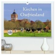Kirchen in Ostfriesland (hochwertiger Premium Wandkalender 2026 DIN A2 quer), Kunstdruck in Hochglanz - LianeM LianeM