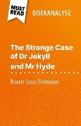 The Strange Case of Dr Jekyll and Mr Hyde van Robert Louis Stevenson (Boekanalyse) - Marie-Pierre Quintard