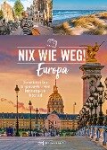 Nix wie weg! Europa - Barbara Rusch, Roland F. Karl, Ellen Astor, Sabine Durdel-Hoffmann