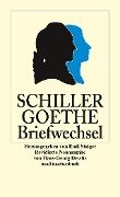 Der Briefwechsel zwischen Schiller und Goethe - Friedrich von Schiller, Johann Wolfgang von Goethe