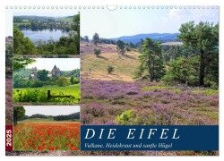 Die Eifel - Vulkane, Heidekraut und sanfte Hügel (Wandkalender 2025 DIN A3 quer), CALVENDO Monatskalender - Anja Frost