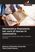 Cover-Bild zum Titel 'Matematica finanziaria nei corsi di laurea in matematica' von 'Adriana Stefanello Somavilla, Tânia Stella Bassoi'