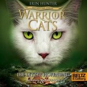 Cover-Bild zum Titel 'Warrior Cats - Zeichen der Sterne. Die letzte Hoffnung' von 'Erin Hunter, Warrior Cats'