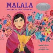 Malala: Activist for Girls' Education - Raphaële Frier