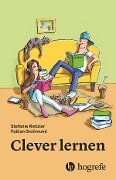 Clever lernen - Stefanie Rietzler, Fabian Grolimund