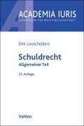 Cover-Bild zum Titel 'Schuldrecht Allgemeiner Teil. Schuldrecht AT' von 'Dirk Looschelders'