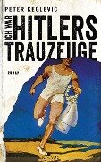 Ich war Hitlers Trauzeuge - Peter Keglevic