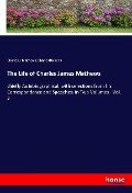 The Life of Charles James Mathews - Charles J. Mathews, Charles Dickens