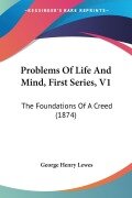 Cover-Bild zum Titel 'Problems Of Life And Mind, First Series, V1' von 'George Henry Lewes'