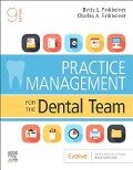 Practice Management for the Dental Team - Betty Ladley, CDA-Emeritus, BS, MS Finkbeiner, Charles Allan (Emeritus Faculty,Washtenaw Community College,Ann Arbor, Michigan) Finkbeiner