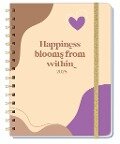 Happiness blooms from within Spiral-Kalenderbuch A5 2025 - 