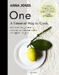 ONE - A Greener Way to Cook - Anna Jones