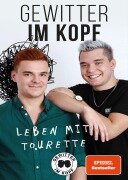 Cover-Bild zum Titel 'Gewitter im Kopf - Leben mit Tourette' von 'Jan Zimmermann, Tim Lehmann, Gewitter im Kopf'