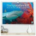Fischparadies Riff (hochwertiger Premium Wandkalender 2025 DIN A2 quer), Kunstdruck in Hochglanz - Calvendo Calvendo