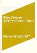 Bartleby oder die Formel - Gilles Deleuze