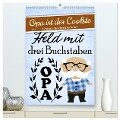 Opa ist der Coolste (hochwertiger Premium Wandkalender 2025 DIN A2 hoch), Kunstdruck in Hochglanz - Sabine Löwer