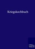 Cover-Bild zum Titel 'Kriegskochbuch' von 'Ohne Autor'