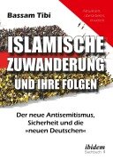 Islamische Zuwanderung und ihre Folgen - Bassam Tibi