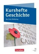 Cover-Bild zum Titel 'Kurshefte Geschichte - Abiturvorbereitung - Niedersachsen - Ausgabe ab 2024 - Der Erste Weltkrieg - Schulbuch' von 'Wolfgang Jäger, Silke Möller'