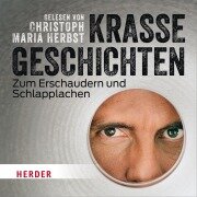 Cover-Bild zum Titel 'Christoph Maria Herbst liest: Krasse Geschichten zum Erschaudern und Schlapplachen' von 'Various Artists'