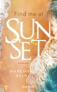 Find Me at Sunset - Mareike Allnoch
