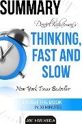 Daniel Kahneman's Thinking, Fast and Slow Summary - AntHiveMedia