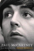 Paul McCartney: La Biografía - Philip Norman