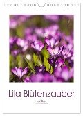 Lila Blütenzauber (Wandkalender 2024 DIN A4 hoch), CALVENDO Monatskalender - Ulrike Adam