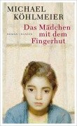 Das Mädchen mit dem Fingerhut - Michael Köhlmeier