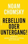 Rebellion oder Untergang! - Noam Chomsky