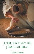 Cover-Bild zum Titel 'L'imitation de Jésus-Christ (Guide spirituel pour le quotidien du chrétien ordinaire)' von 'Thomas A. Kempis'