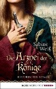 Cover-Bild zum Titel 'Die Arznei der Könige' von 'Sabine Weiß'