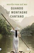 Cover-Bild zum Titel 'Quando le montagne cantano' von 'Phan Que Mai Nguyen'