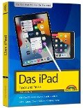 iPad - iOS Handbuch - für alle iPad-Modelle geeignet (iPad, iPad Pro, iPad Air, iPad mini) - Uwe Albrecht