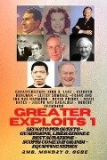 Grands Exploits - 1 - Con - John G. Lake, Kathryn Kuhlman, Ambassador Monday O. Ogbe
