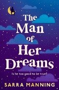 The Man of Her Dreams - Sarra Manning