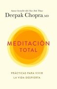 Meditación Total / Total Meditation - Deepak Chopra