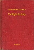 Cover-Bild zum Titel 'Twilight in Italy' von 'David Herbert Lawrence'