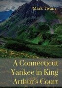Cover-Bild zum Titel 'A Connecticut Yankee in King Arthur's Court' von 'Mark Twain'
