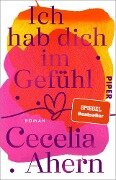 Ich hab dich im Gefühl - Cecelia Ahern