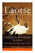 Chinesische Weisheiten - Laotse, Richard Wilhelm