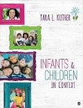 Infants and Children in Context - Tara L Kuther