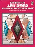 Art Deco Stained Glass Pattern Book - Ed Sibbett
