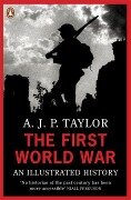 The First World War - A J P Taylor