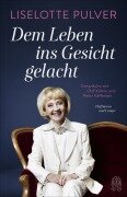 Cover-Bild zum Titel 'Dem Leben ins Gesicht gelacht' von 'Peter Käfferlein, Olaf Köhne, Liselotte Pulver'