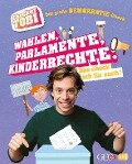 Checker Tobi - Der große Demokratie-Check: Wahlen, Parlamente, Kinderrechte - Das check ich für euch! - Gregor Eisenbeiß
