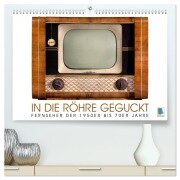 Fernseher der 1950er bis 70er Jahre: In die Röhre geguckt (hochwertiger Premium Wandkalender 2026 DIN A2 quer), Kunstdruck in Hochglanz - Calvendo Calvendo