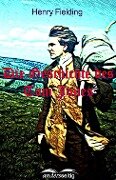 Cover-Bild zum Titel 'Die Geschichte des Tom Jones' von 'Henry Fielding'